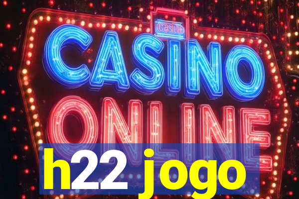 h22 jogo
